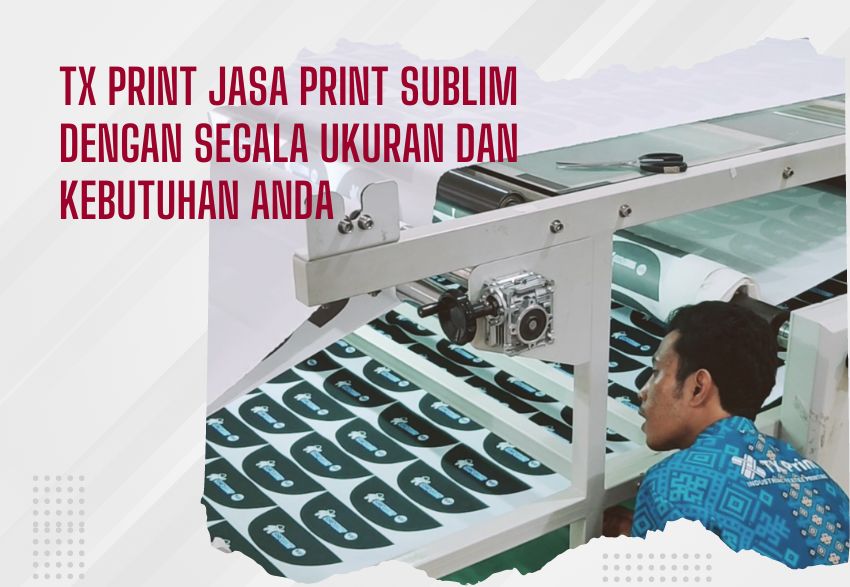 Jasa Print Sublim Bandung Bagi Pelaku Usaha Industri Fashion